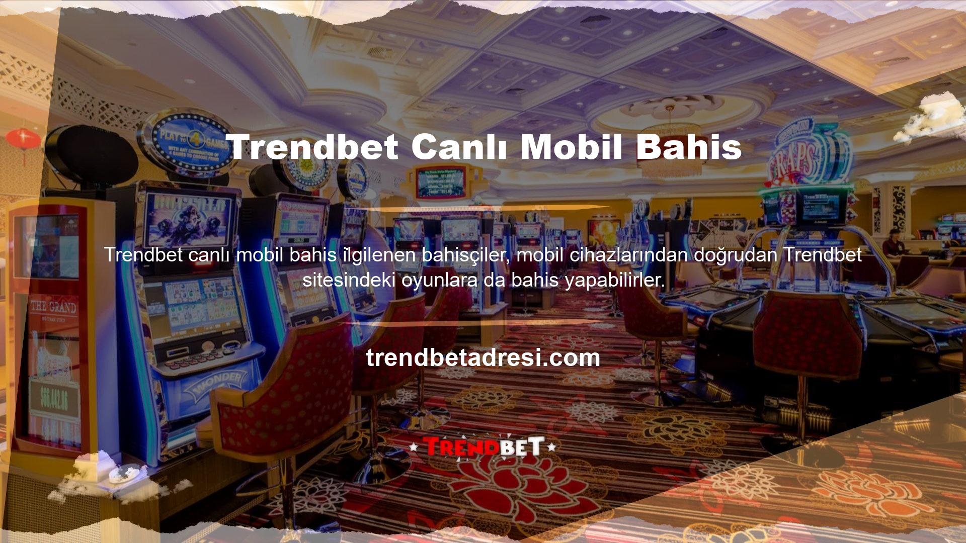 Trendbet web sitesi, mobil kullanım için çok iyi bir teknik altyapıya sahiptir