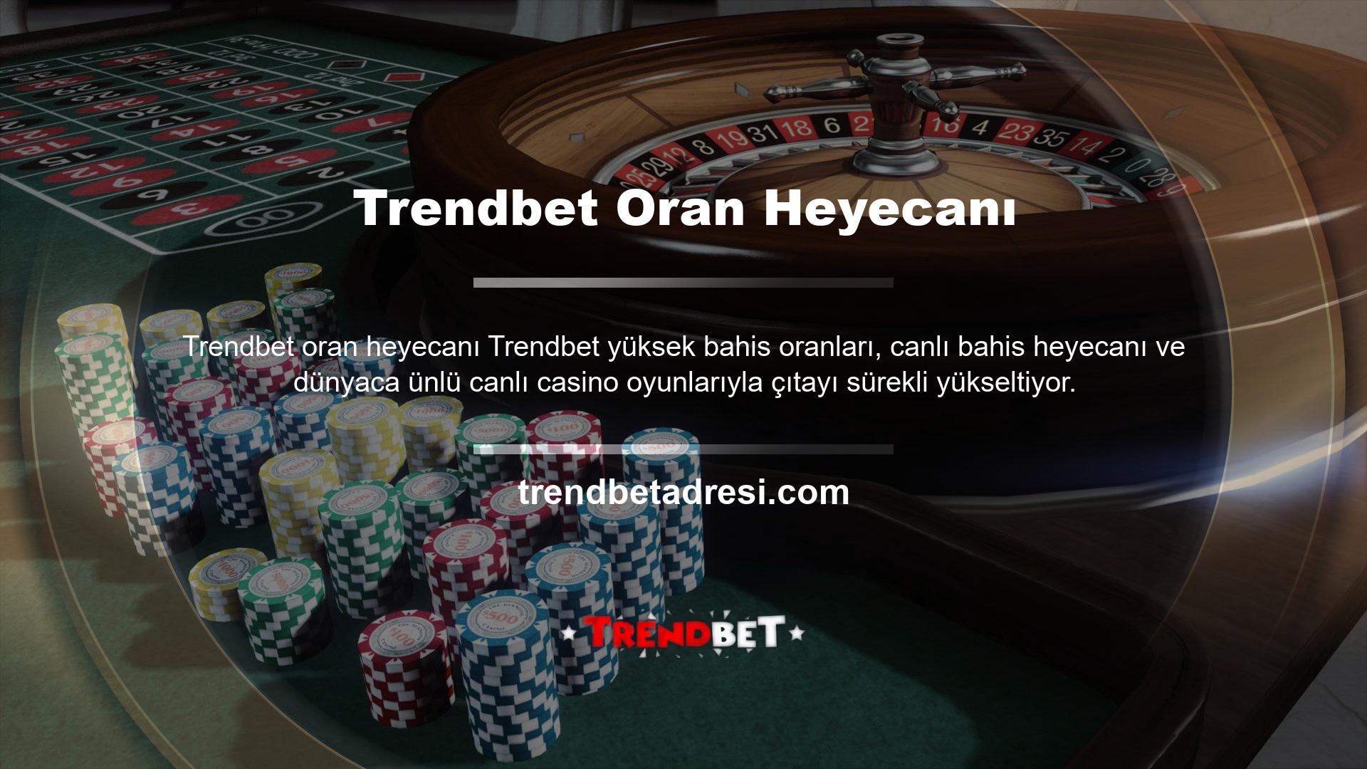 Türkiye'deki kullanıcılarımızla buluşmaktan gurur duyuyoruz ve Trendbet slot oyunlarının da keyfini çıkarmanızı sağlıyoruz